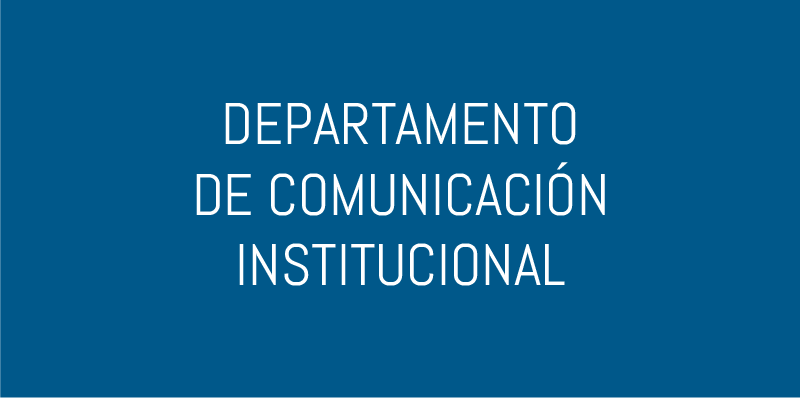 DEPARTAMENTO DE COMUNICACIÓN INSTITUCIONAL